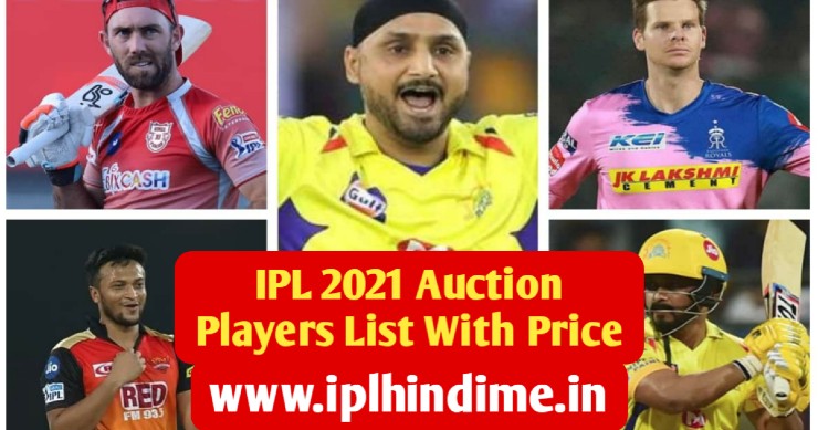 IPL Auction 2021 Players List With Price in Hindi